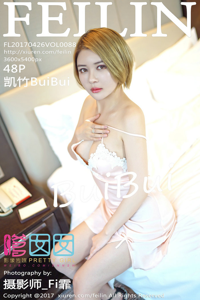 / FEILIN /嗲囡囡 2017.04.26 VOL.088 凯竹BuiBui / 48P139MB / 秀人旗下-绅士图